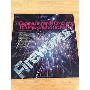 Eugene Ormandy Conducts The Philadelphia Orchestra Fireworks Vinyl MS 6264 Album